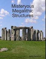 Misteryous Megalithic Structures