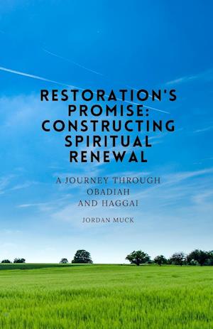 Restoration's Promise