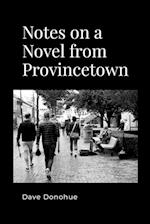 Notes on a Novel from Provincetown