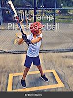 Lil' Champ Plays Baseball 