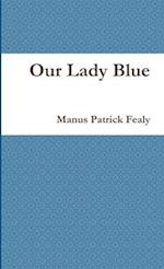 Our Lady Blue 