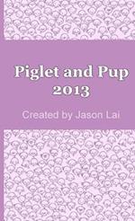 Piglet and Pup 2013 