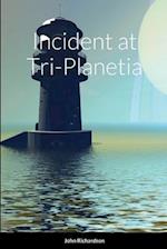 Incident at Tri-Planetia 