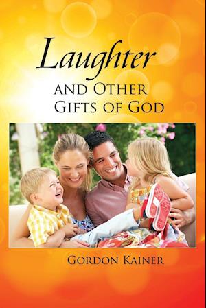 Laughter and Other Gifts of God