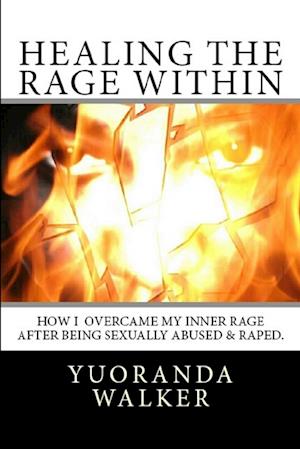 Healing the Rage Within