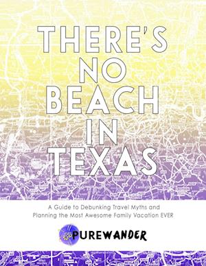 There's No Beach In Texas