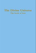 The Divine Universe, the Book of Love