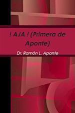 ! Aja ! (Primera de Aponte)