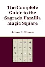 The Complete Guide to the Sagrada Familia Magic Square