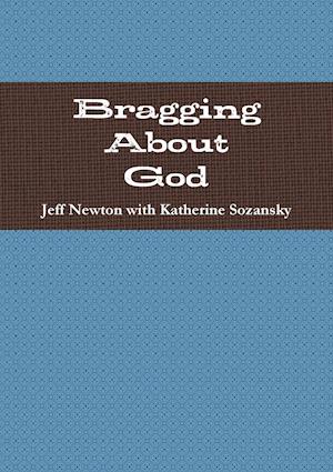 Bragging About God