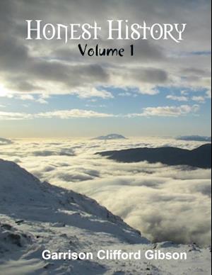 Honest History - Volume 1