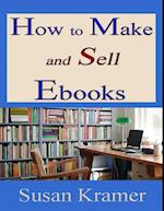 How to Make and Sell Ebooks