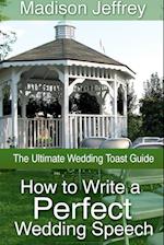 How to Write a Perfect Wedding Speech