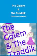 The Golem & the Tzaddik