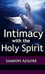 Intimacy With The Holy Spirit 