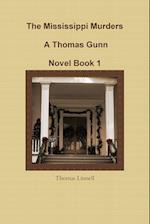 The Mississippi Murders a Thomas Gunn Novel Book 1