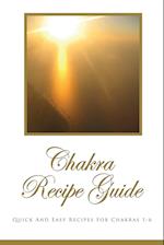 Chakra Recipe Guide