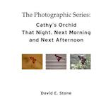 Cathy's Orchid - That Night, Next Morning  and Next Afternoon