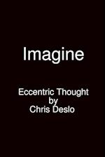 Imagine Eccentric Thought