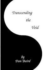 Transcending the Void