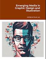 Emerging Media in Graphic Design and Illustration