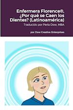 Enfermera Florence®, ¿Por qué se Caen los Dientes? (Latinoamérica)