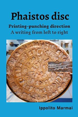 The Phaistós disc. Printing-punching direction
