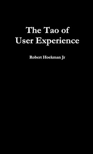 The Tao of User Experience