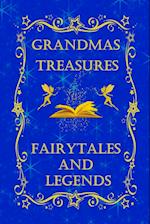 Grandmas Treasures Fairytales and Legends