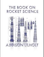 The Book On Rocket Science 