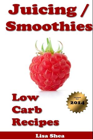 Juicing / Smoothies Low Carb Recipes