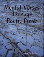 Mental Verses Through Poetic Prose