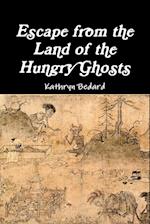Escape from the Land of the Hungry Ghosts