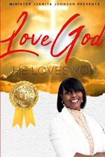 Love God He Loves You