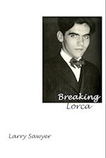 Breaking Lorca