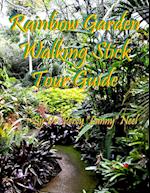 Rainbow Garden Walking Stick® Tour