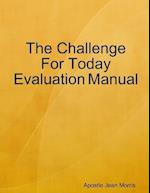 The Challenge For Today Evaluation Manual 
