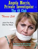 Angela Morris, Private Investigator - The 49 Club