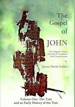 THE GOSPEL OF JOHN Original Version - Volume I 