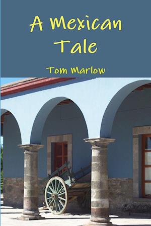 A Mexican Tale