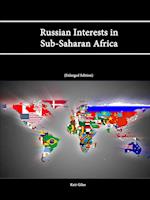 Russian Interests in Sub-Saharan Africa (Enlarged Edition)