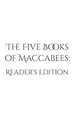 Five Books of Maccabees: Reader's Edition