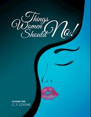 Things Women Should No!