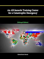 An All-Hazards Training Center for a Catastrophic Emergency [Enlarged Edition]