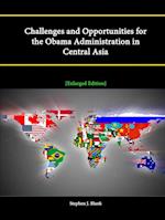 Challenges and Opportunities for the Obama Administration in Central Asia [Enlarged Edition]