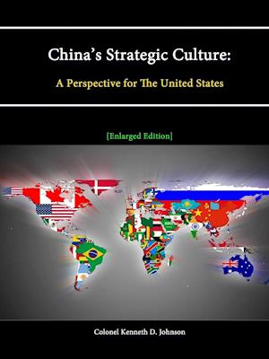 China's Strategic Culture: A Perspective for The United States