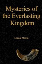 Mysteries of the Everlasting Kingdom