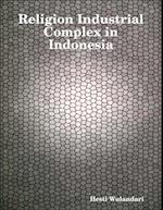 Religion Industrial Complex in Indonesia