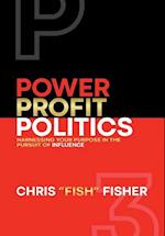 Power Profit Politics