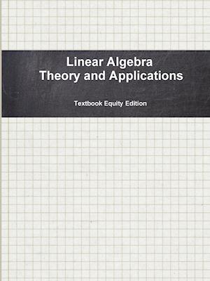 Linear Algebra Theory and Applications